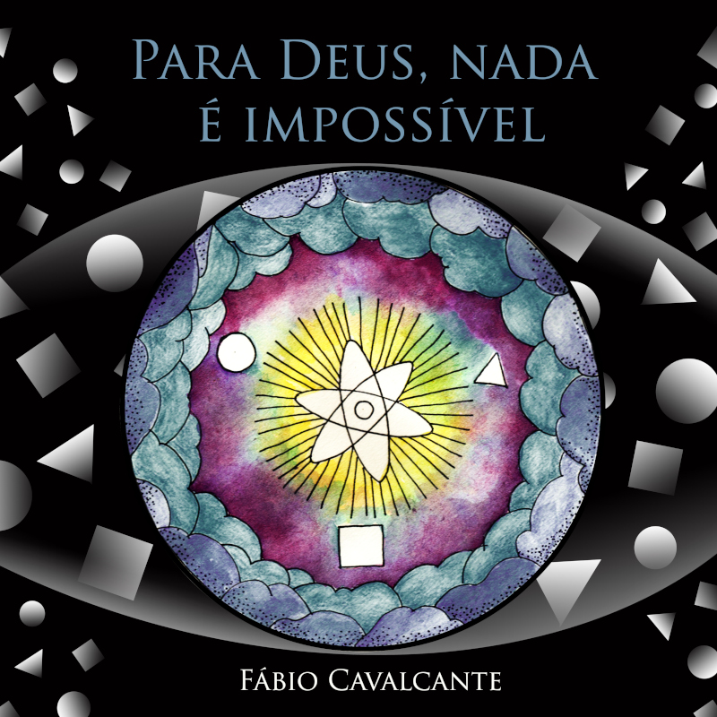 Capa do single "Para Deus, nada é impossível", de Fábio Cavalcante, por Luciana Leal.