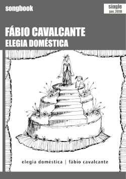Capa do songbook Elegia Doméstica, de Fábio Cavalcante